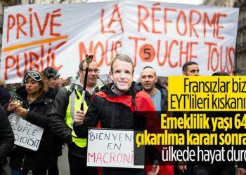 Fransa’da emeklilik protestoları başlıyor